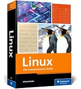 Linux: The Comprehensive Guide to Mastering Linux—From Installation to Security, Virtualization, ...