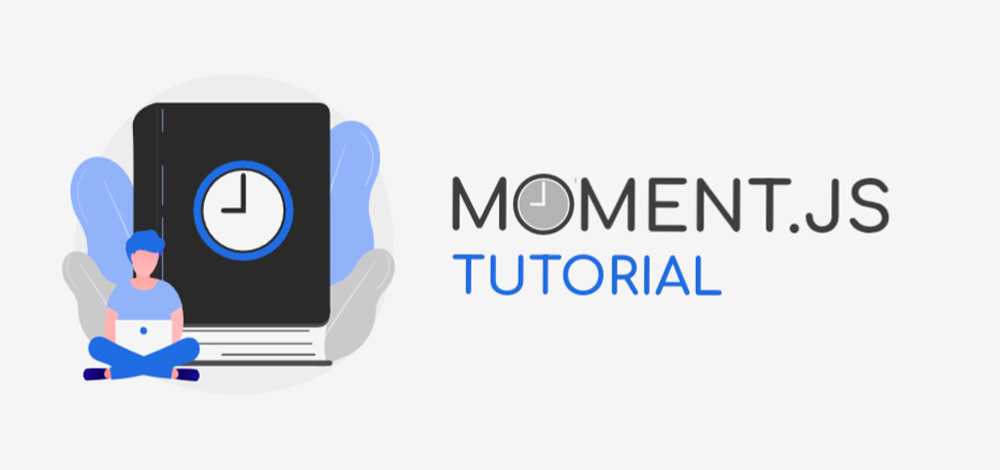 Moment.js Tutorial