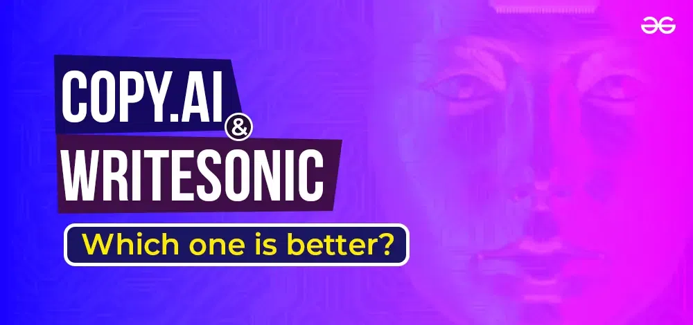 Writesonic vs Copy.ai - Which AI Writing App is Best?