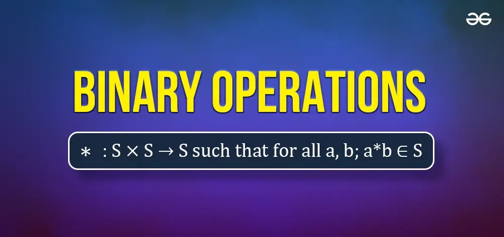 Binary Operations