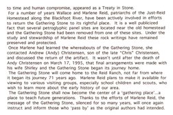 to time and human compromise, appeared as a Treaty in Stone.
For a number of years Wallace and Marlene Reid, patriarchs of th