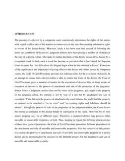 INTRODUCTION 
The passing of a decree by a competent court conclusively determines the rights of the parties 
with re