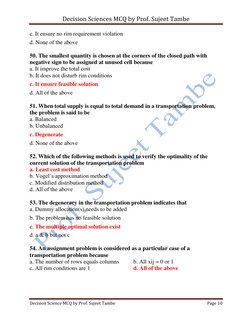 Decision Sciences MCQ by Prof. Sujeet Tambe 
 
Decision Science MCQ by Prof. Sujeet Tambe 
Page 10 
 
c. It ensure no rim req