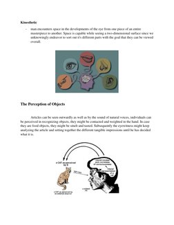 Kinesthetic 
- 
man encounters space in the developments of the eye from one piece of an entire 
masterpiece to another. Spac