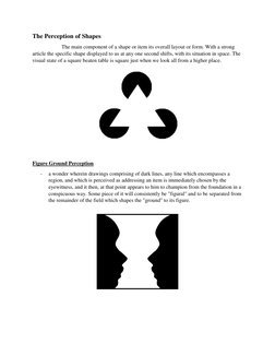 The Perception of Shapes  
 
The main component of a shape or item its overall layout or form. With a strong 
article the spe