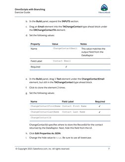 OmniScripts with Branching 
 Exercise Guide 
 b.  In the  Build  panel, expand the  INPUTS  section. 
 c.  Drag an  Email  e