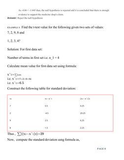 As -4.66 < -1.645 thus, the null hypothesis is rejected and it is concluded that there is enough 
evidence to support the med
