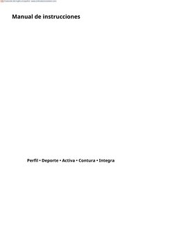 Manual de instrucciones
Perfil • Deporte • Activa • Contura • Integra
Traducido del inglés al español - www.onlinedoctranslat