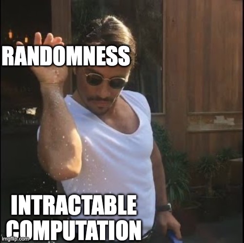 Just sprinkle a little bit of randomness, and voilà!