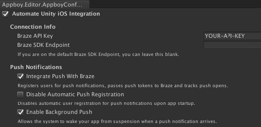 O editor Unity mostra as opções de configuração da Braze. Nesse editor, as opções "Automate Unity iOS integration", "Integrate push with Braze" e "Enable background push" estão ativadas.