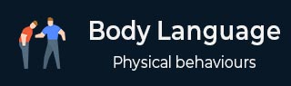 Body Language Tutorial