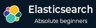 Elasticsearch Tutorial