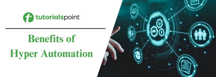Benefits of Implementing Hyperautomation