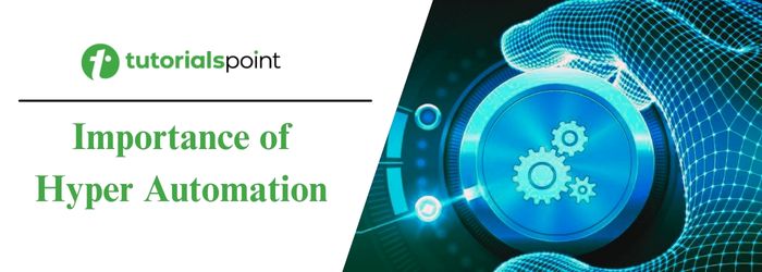 Importance of Hyperautomation