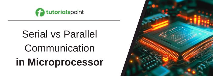 Serial and Parallel Communication in Microprocessor