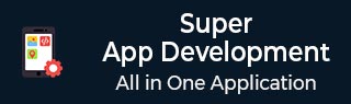 Super App Development Tutorial
