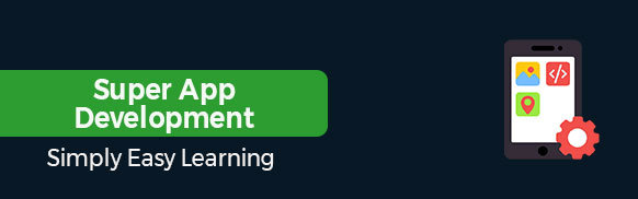Super App Development Tutorial