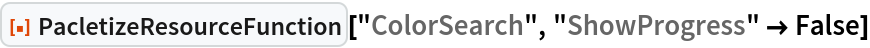 ResourceFunction["PacletizeResourceFunction"]["ColorSearch", "ShowProgress" -> False]
