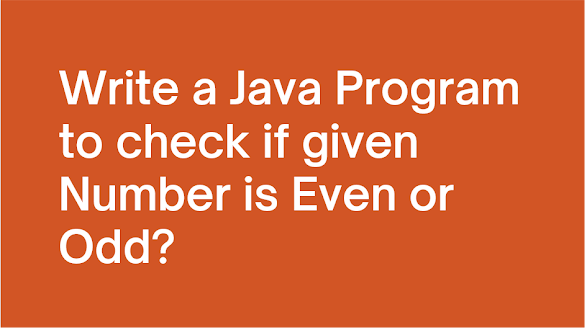 How to find even and odd number in Java - Program tutorial example