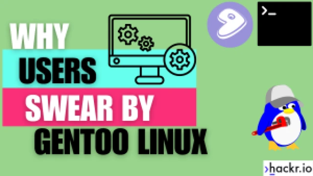 Why Some People Swear by Gentoo Linux