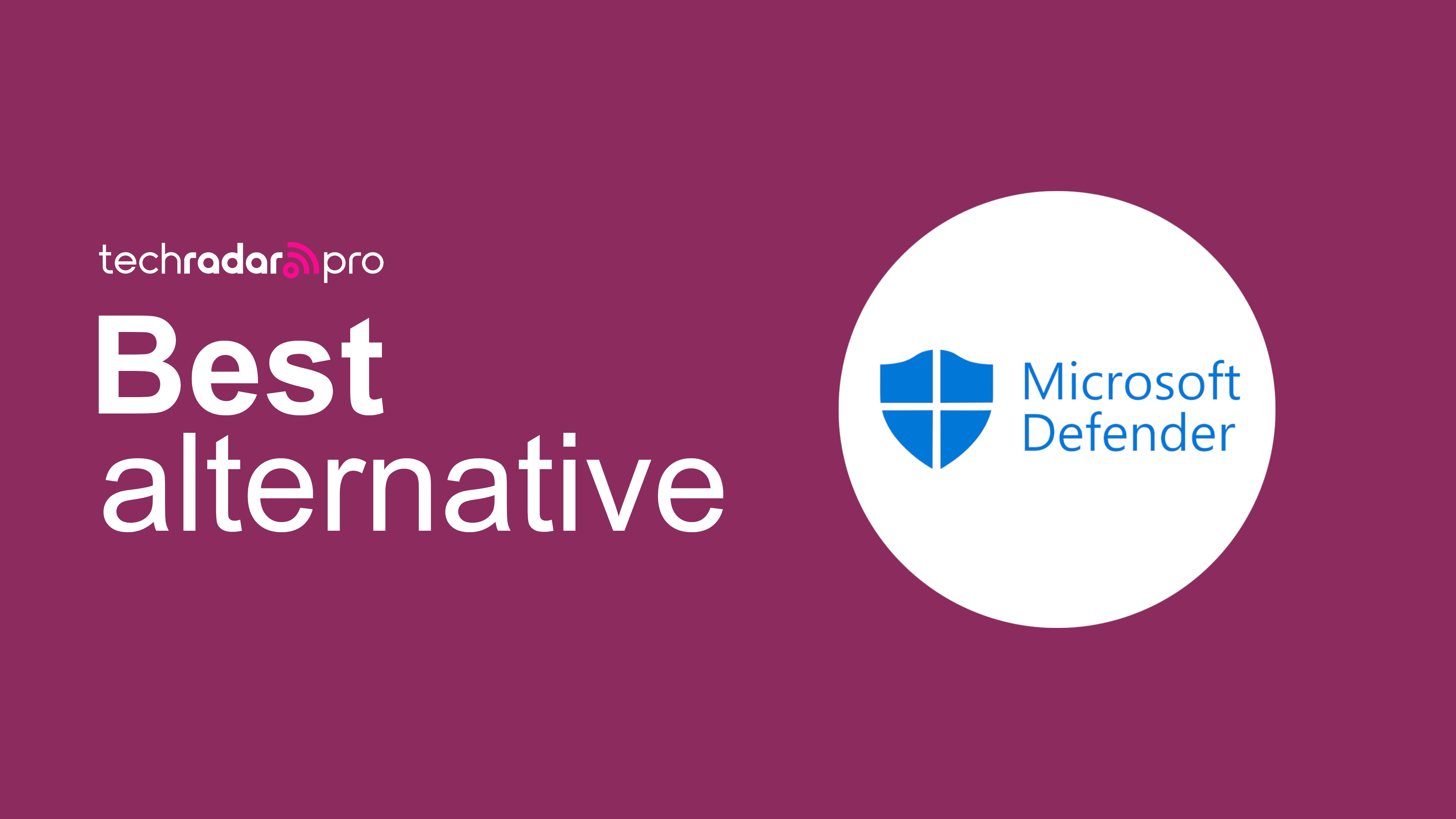 Best alternative to Microsoft Defender