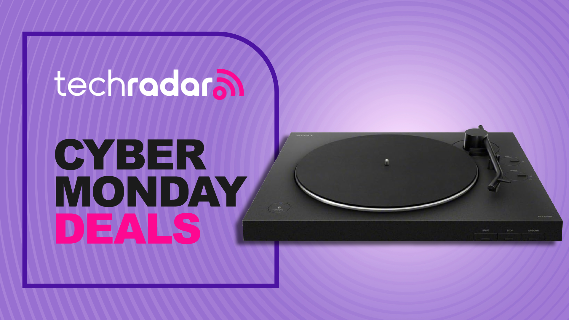 A Sony turntable on purple background, with TechRadar's 'Cyber Monday deals' badge