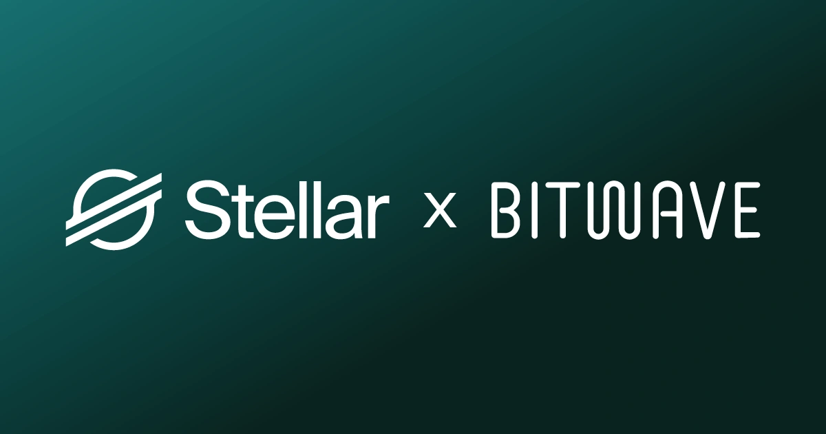 Bitwave & Stellar: Enabling Custodial & On-Chain Payments for Enterprises