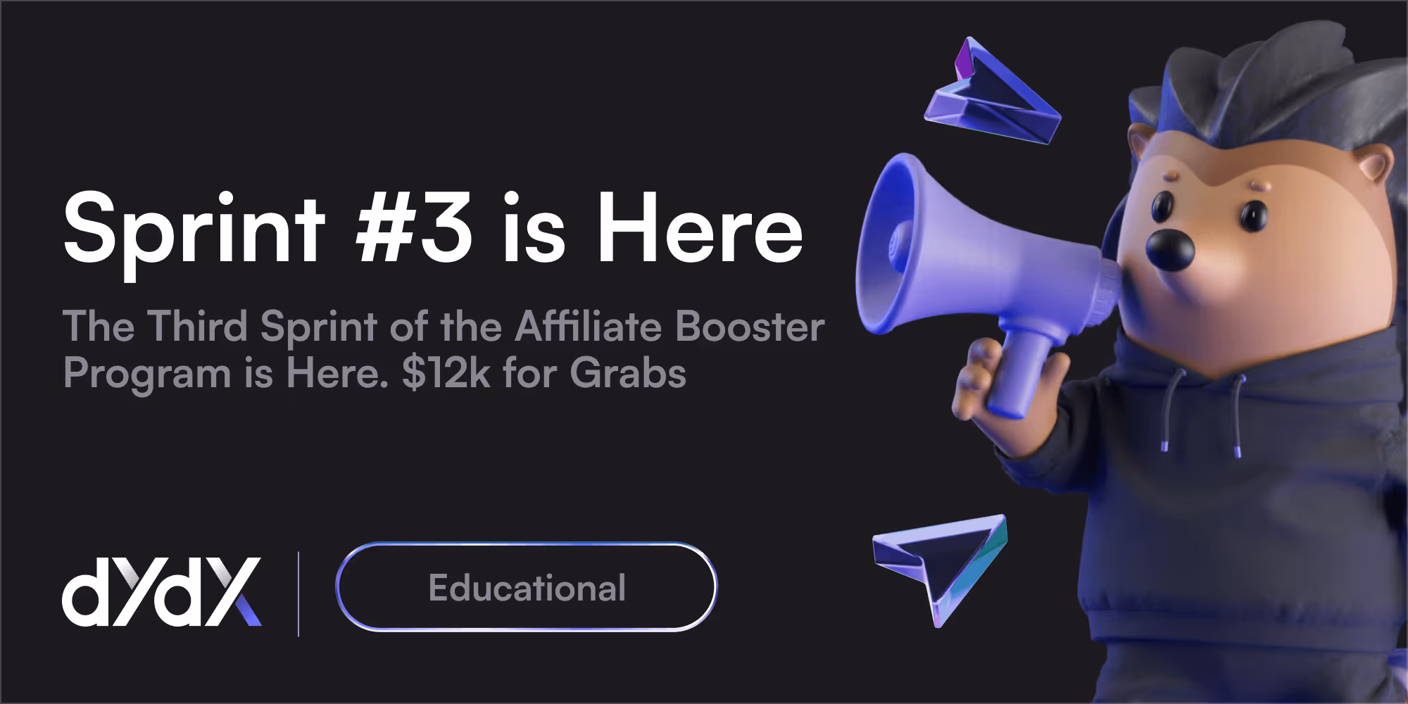 Sprint 3 of the dYdX Affiliate Booster Program is Here!