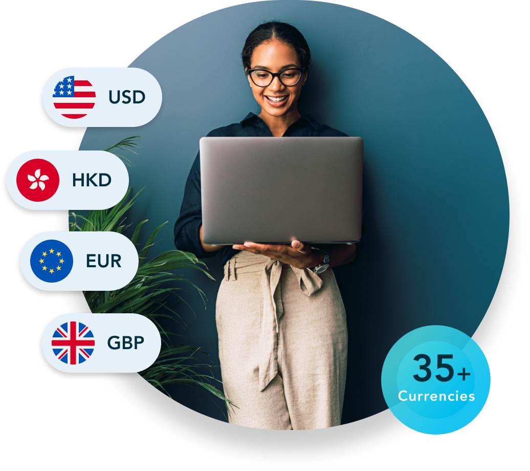 Smiling woman holding a laptop, with icons of USD, HKD, EUR, and GBP currencies and a note of 35+ currencies available.