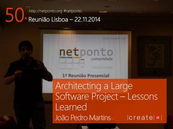 Architecting a Large Software Project - Lessons Learned