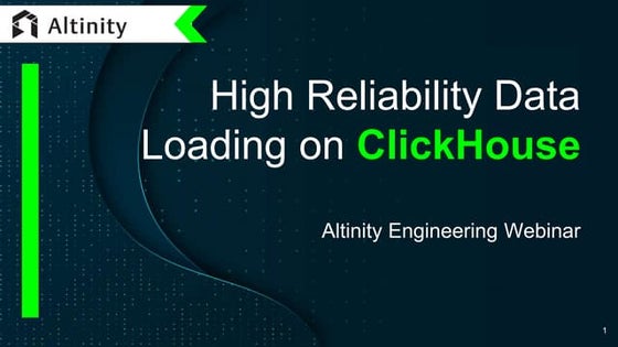 High Performance, High Reliability Data Loading on ClickHouse