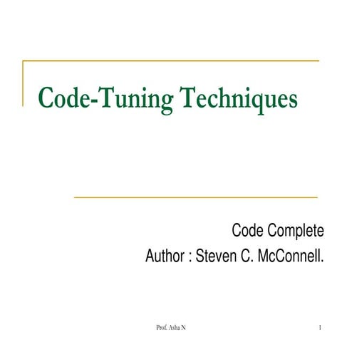 Code tuning techniques