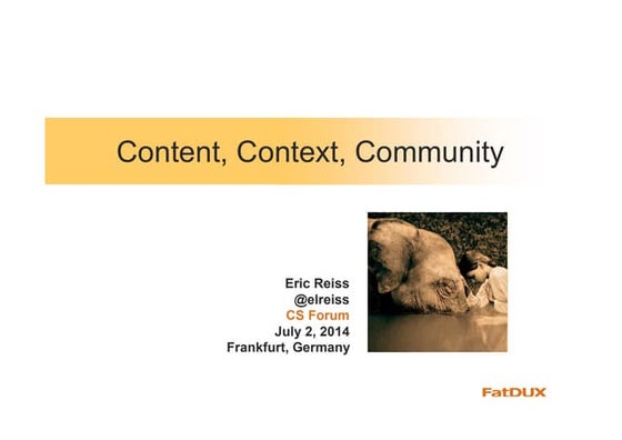 Content, context, and community