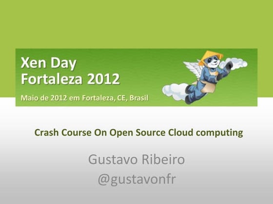 Crash course on open source cloud computing