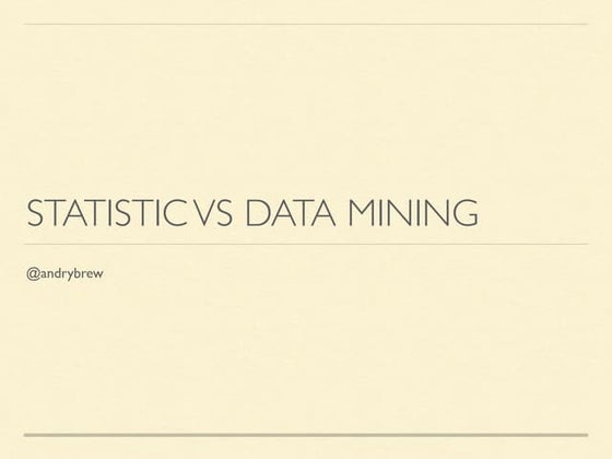 Data Mining vs Statistics