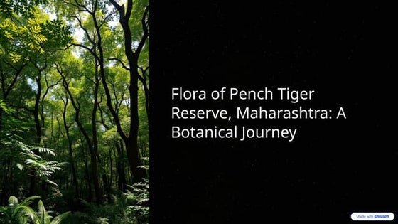 Flora-of-Pench-Tiger-Reserve-Maharashtra-A-Botanical-Journey.pptx
