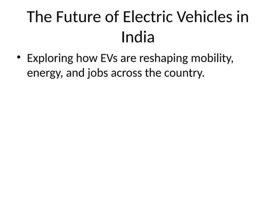 The Future of Electric Vehicles in India