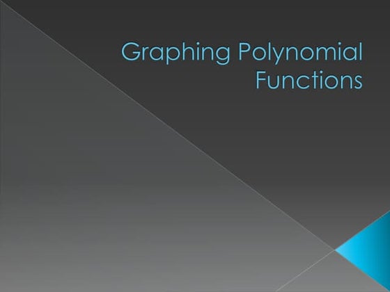 Graphing polynomial functions