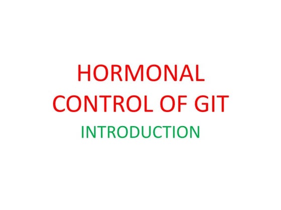 HORMONAL CONTROL OF GIT.pptx