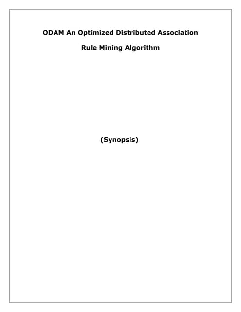 Odam an optimized distributed association rule mining algorithm (synopsis)