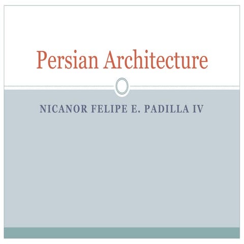 HISTORY: Persian Architecture 1.0