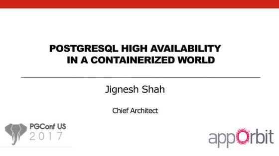 PostgreSQL High Availability in a Containerized World