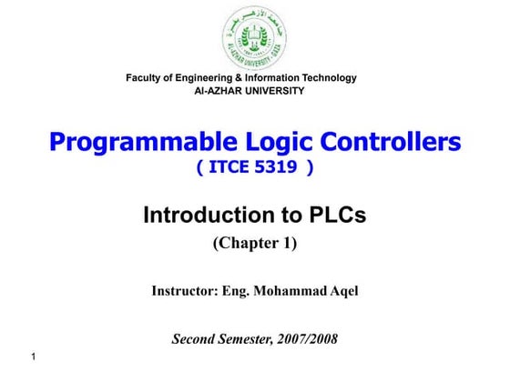 Programmable_Logic_Controllers_Introduction_to_PLCs__(Chapter_1)_Lec1.ppt