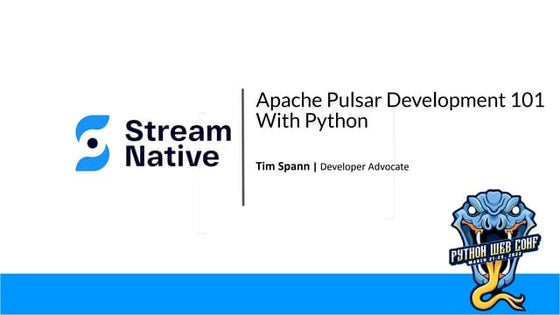 Python web conference 2022   apache pulsar development 101 with python (f li-...