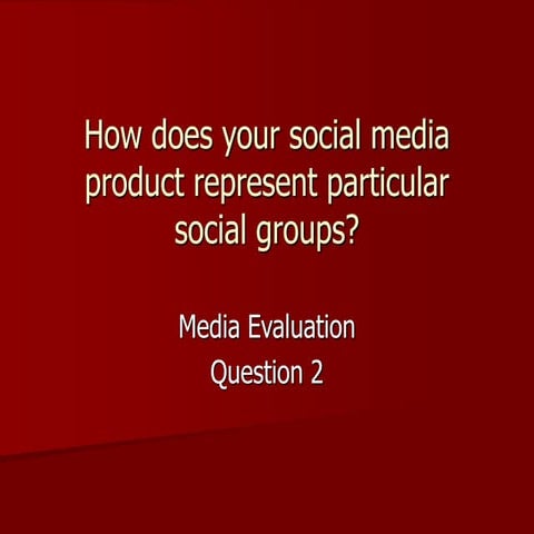 Question 2 media evaluation 