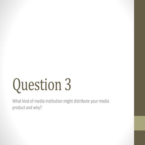 Question 3 media