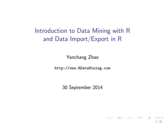 Introduction to Data Mining with R and Data Import/Export in R