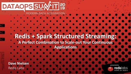 Redis Streams plus Spark Structured Streaming