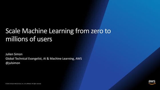 Scaling Machine Learning from zero to millions of users (May 2019)