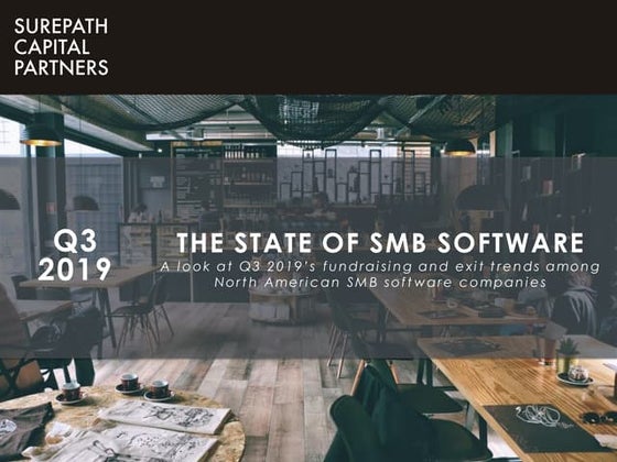 SurePath Capital - State of SMB Software Report - Q3 2019